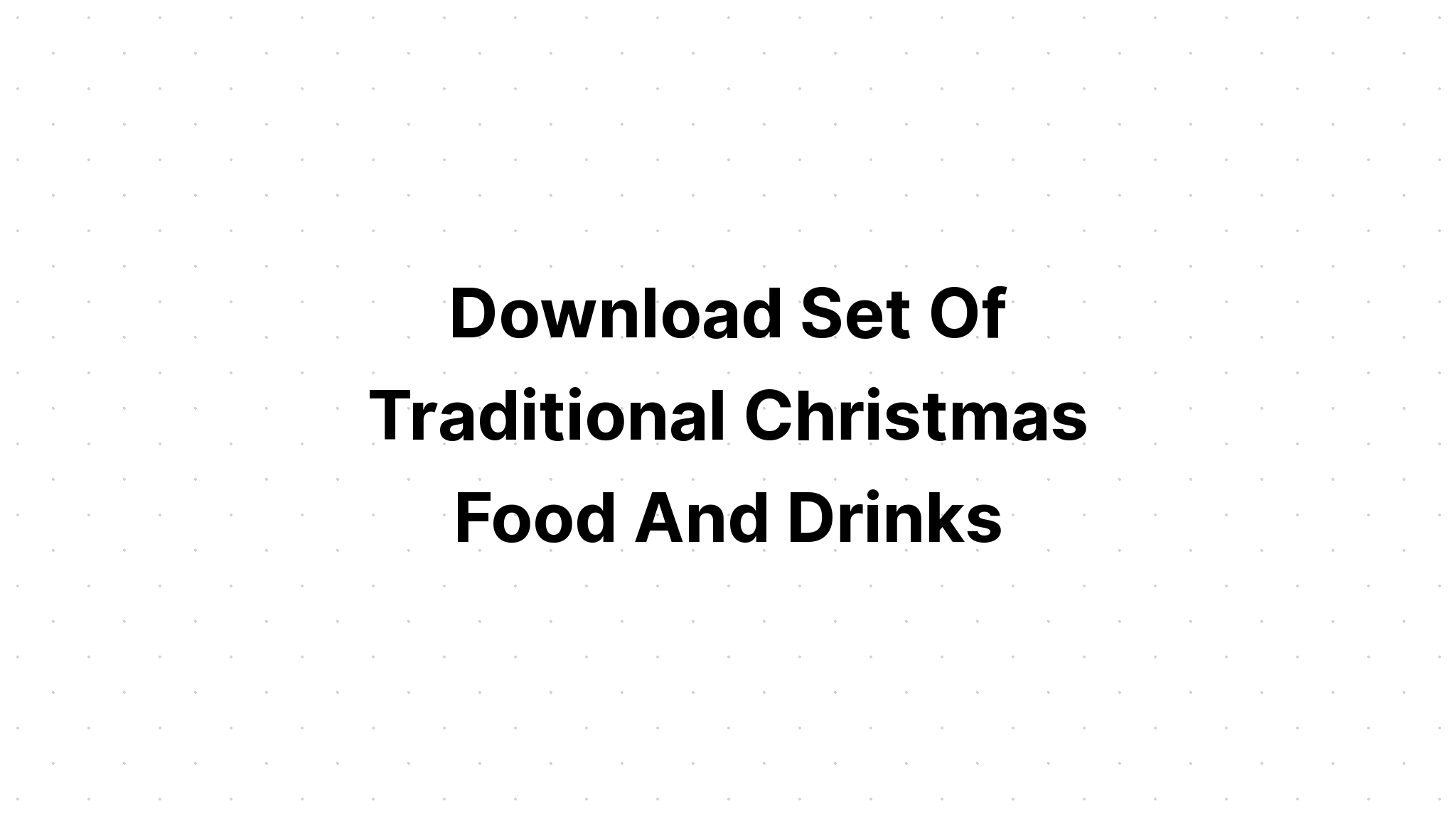 Download Christmas Drinks Bundle SVG File